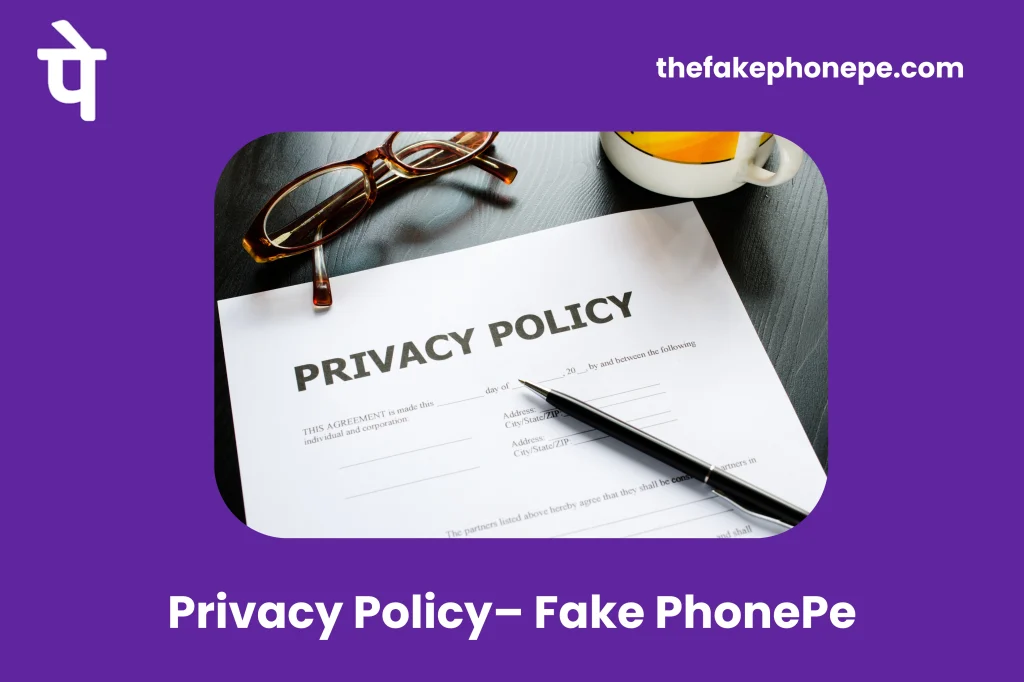 Privacy Policy– Fake PhonePe 2 924 17