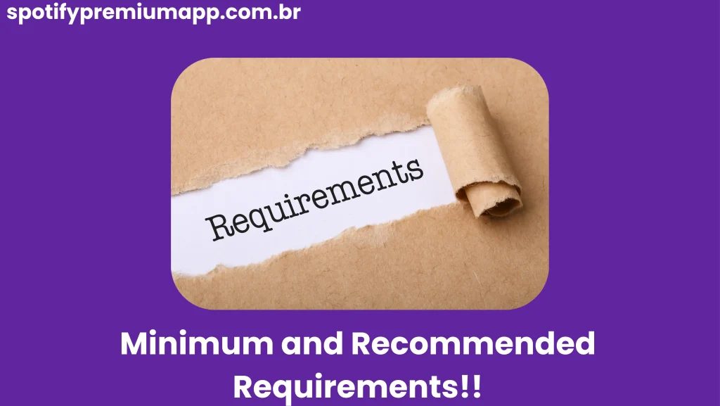 Minimum and Recommended Requirements!!