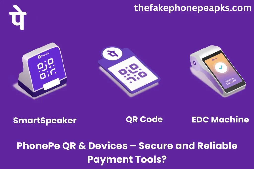 PhonePe QR Devices – Secure and Reliable Payment Tools
